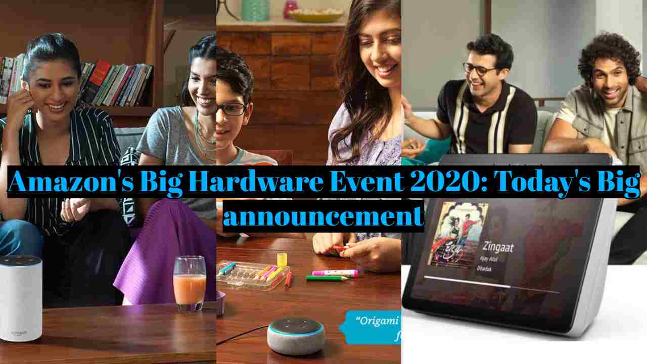 Amazon's Big Hardware Event 2020: Today's Big announcement