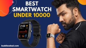Read more about the article Best smartwatch under 10000 in India : Best Review 2021