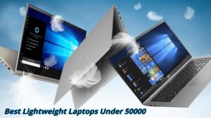 Read more about the article Best lightweight laptops under 50000 In 2024