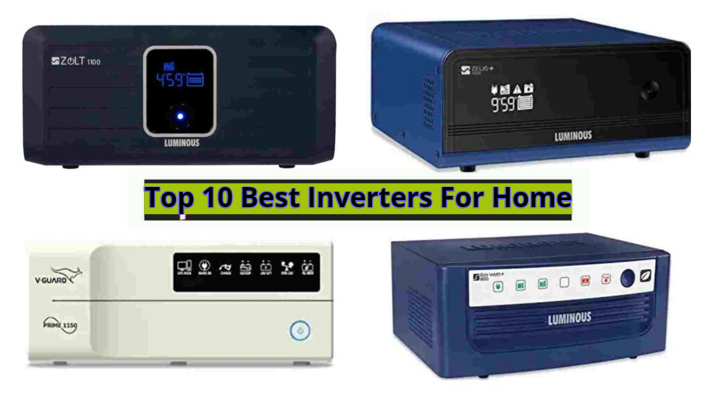 You are currently viewing Top 10 Best Inverters for Home: 2024: Reviews And Buying Guide